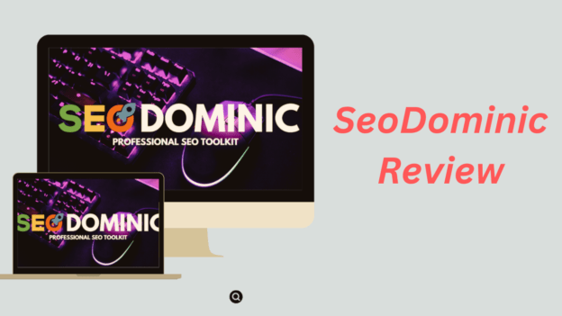 SeoDominic Review : Elevate Your Website’s Success with 50 Essential SEO Tools — Limited-Time Offer at $17