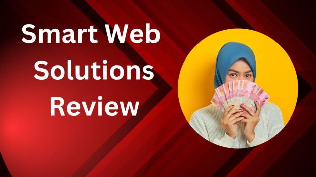 Smart Web Solutions Review: Bonuses – Features + Honest Reviews