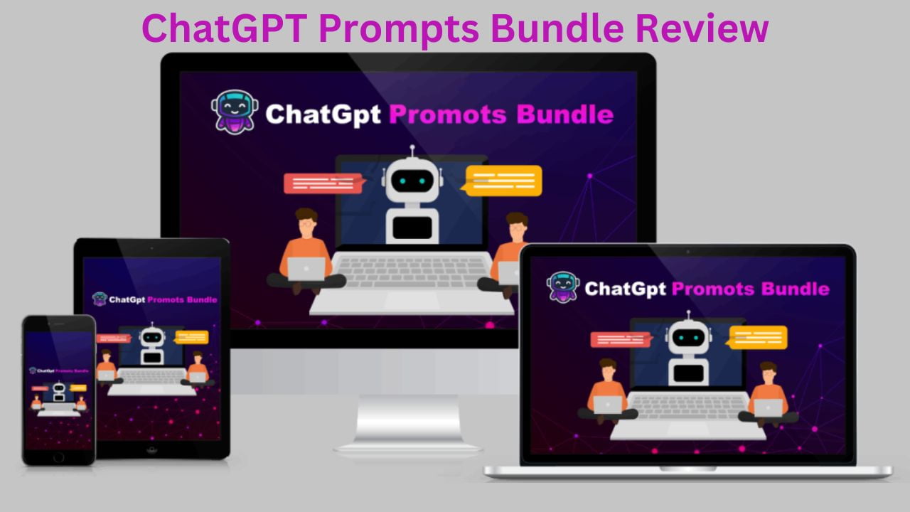 ChatGPT Prompts Bundle Review — Get Access 10000+ Highly Researched “ChatGPT Prompts
