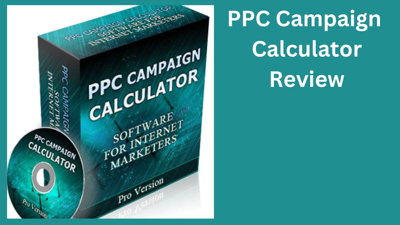 PPC Campaign Calculator Review —  Smart Budgeting Made Simple