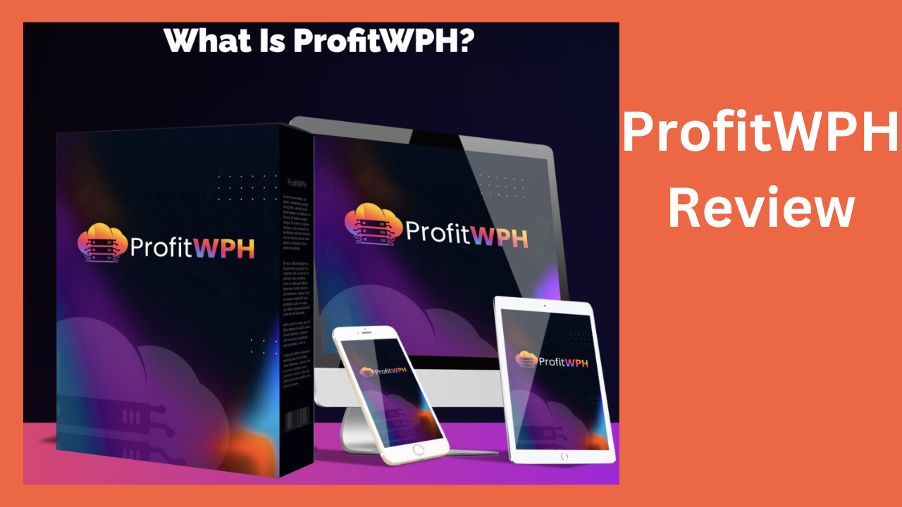 ProfitWPH Review — Explore the World’s Best Business Strategies